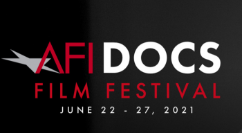 The American Film Institute Announces Dates For 2021 AFI Docs Film